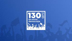 Partidul Social Democrat și PES activists România au celebrat 130 de ani de la crearea primului partid social democrat din România