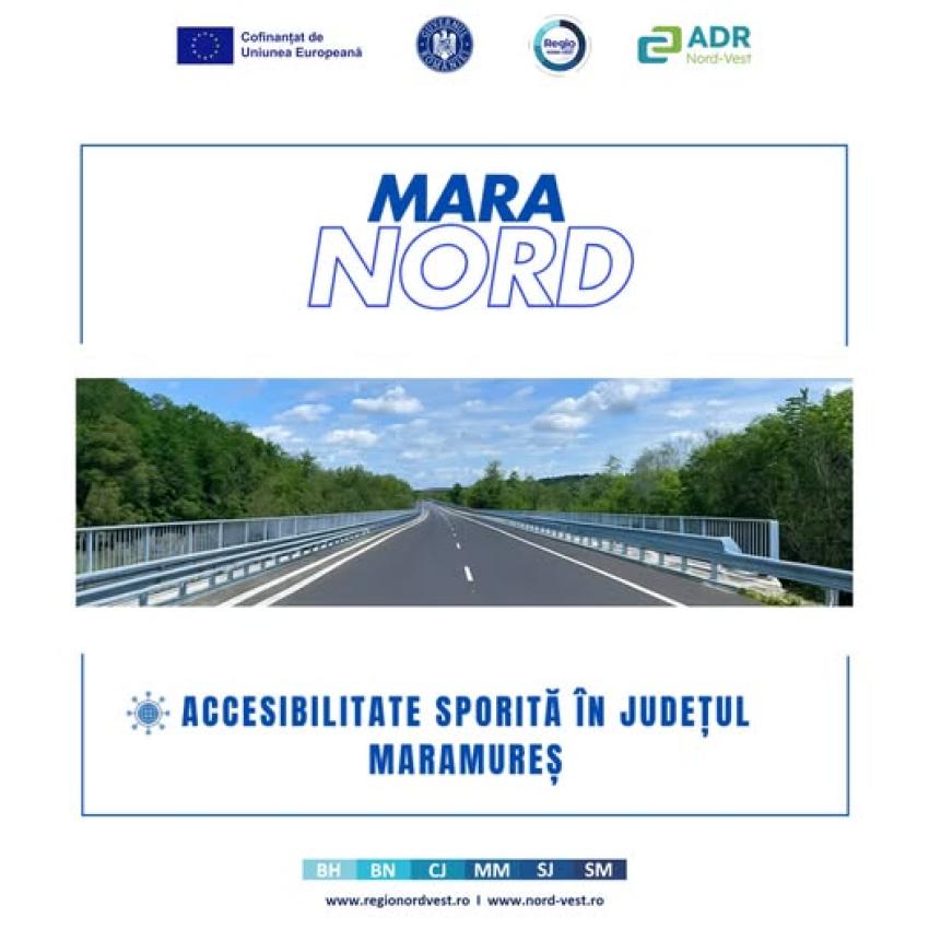 Proiectul Mara Nord aduce îmbunătățiri esențiale pentru calitatea vieții și mobilitatea locuitorilor