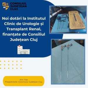 Noi dotări la Institutul Clinic de Urologie și Transplant Renal din Cluj-Napoca