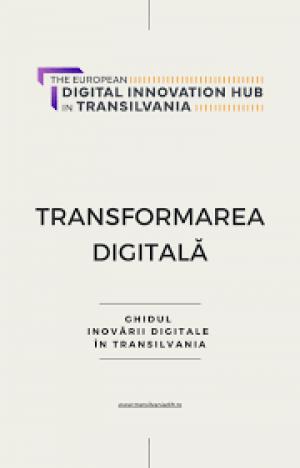 „Ghidul digitalizării - Repere informative ale transformării digitale a serviciilor publice”