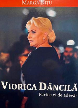 Viorica Dăncilă publică o carte despre relația cu Dragnea și campaniile din 2019: ”Sunt lucruri care trebuie spuse”