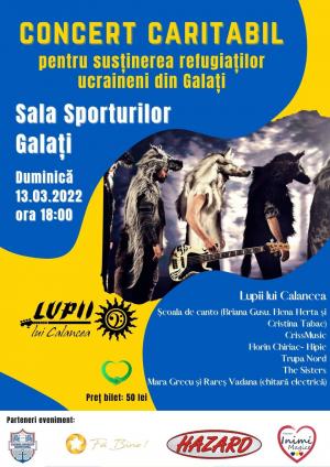 „Lupii lui Calancea”, în concert caritabil pentru refugiații din Ucraina, la Galați