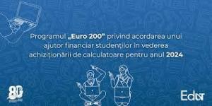 Programul &quot;EURO 200&quot; a fost bugetat (și) pentru 2024